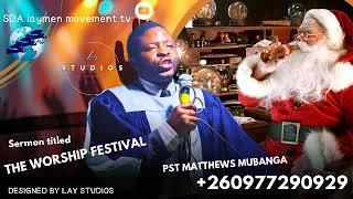 THE WORSHIP FESTIVAL PART 2 BY PST MATTHEWS MUBANGA PROD BY Christopher kansongi