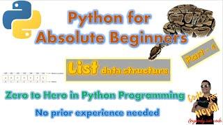 V06: [Part-4] Python for absolute beginners. Learn List data structure in in 13 minutes