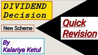 Dividend Decision Quick Revision | New Scheme Batch | By Kalariya Ketul