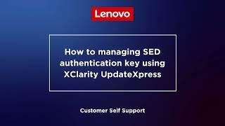 How to managing SED authentication key using UpdateXpress