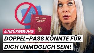 Doppelte Staatsbürgerschaft: Warum sie für dich trotzdem unmöglich sein könnte!