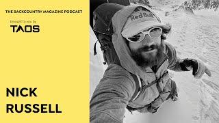 Nick Russell: Freeride Explorer | The Backcountry Magazine Podcast