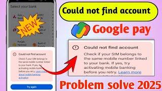 could not find account problem google pay me could not find account problem solve 2025