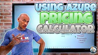 Master the Azure Pricing Calculator
