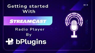 How to use StreamCast Radio Player Plugin | WordPress Radio Player