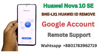 Huawei Nova 10 SE BNE-LX1 Huawei ID Remove | Huawei BNE-LX1 Huawei Account Google Lock Reset
