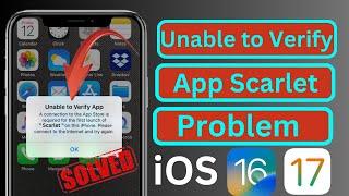 Unable to Verify App An internet Connection is Required iOS 16 Scarlet | iPhone & iPad