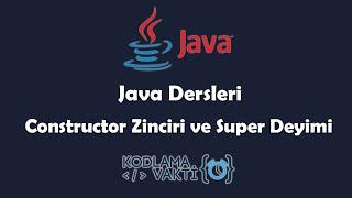 Java Dersleri #65 - OOP - Kalıtım'da Constructor Zinciri ve Super Anahtar Sözcüğü