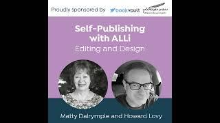 Six Questions Every Author Should Ask: The Self-Publishing with ALLi Podcast Featuring Matty Dalr...