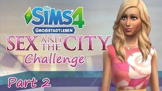 Die Sims4 - Sex and the City Challenge - #2 - Katastrophe am Morgen (HD/Lets Play)