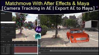 Matchmove with After Effects & Maya Part 01 | Camera Tracking in AE  | Export After Effects To Maya