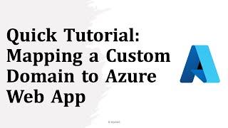 Quick Tutorial: Mapping a Custom Domain to Azure Web App