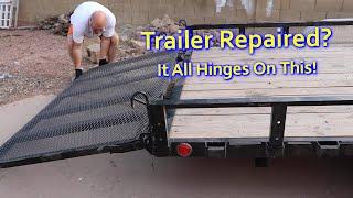 Trailer Repaired - It All Hinges On This