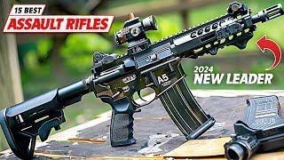 15 Most POWERFUL Best ASSAULT RIFLES in the WORLD of 2024!
