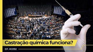 APROVADA NA CÂMARA, CASTRAÇÃO QUÍMICA DE PEDÓFILOS GERA CONTROVÉRSIA - FLOW NEWS - #392 #FN