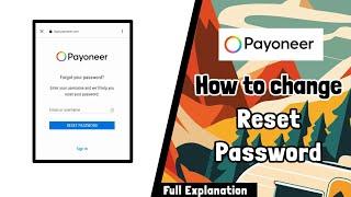 Payoneer How To change reset password || Full Explanation || Alternative present