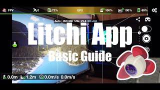 Litchi App - Basic Guide