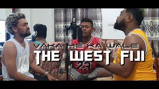 VAKA ME KA WALE - The West Fiji (Official Music Video)