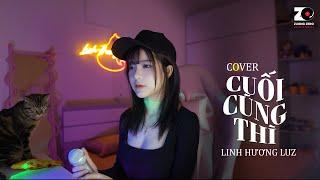 Ngàn câu hứa chẳng được gì...CUỐI CÙNG THÌ mình phải chia ly - Jack - J97 | Linh Hương Luz Cover