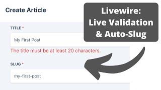 Livewire QuickAdminPanel: Updated Field with Auto-Validation and Slug