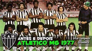 Atlético Mineiro 1977 Antes e Depois | Atlético MG Before and After | Atlético MG Antes y Después