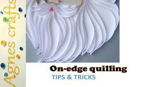 10+ tips and tricks on on-edge quilling technique: a must watch