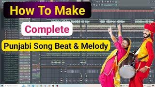 How To Make Full Punjabi Music Song In FL Studio || How To Create A Punjabi Beat In FL Studio 21