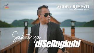 Sakitnya Diselingkuhi - Andra Respati (Official Music Video)