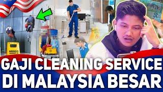 WOW GAJI CLEANING SERVICE MALAYSIA MELEBIHI PNS DI INDONESIA