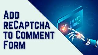 How to Add reCAPTCHA to WordPress Comment Form (Using Plugin) #WordPress