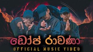 Risindu D - Dope රාවණා ( දඩු මොණර පිට නැග ) | Official music video