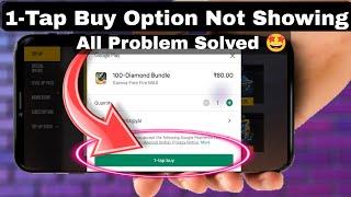 1 tap buy not showing | 1 tap buy free fire problem | 1 tap buy google play not working | 1 tap fix