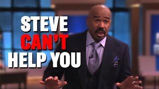 Steve Harvey Can't Help You!!!!  | Some situations are just beyond help! 