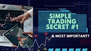 The Real Secret of Trading -- The Art of Simple Trading