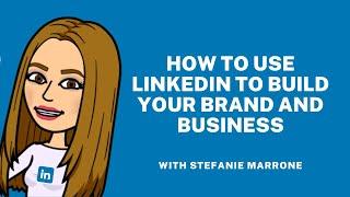 How to Build Your Brand and Business with Stefanie Marrone