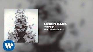 TINFOIL - Linkin Park (LIVING THINGS)