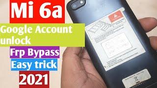 Mi 6a Google Account unlock / Frp Bypass / Easy Trick / 2021 / # ms phonetech