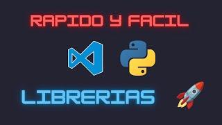 Como Instalar librerías en PYTHON Visual Studio Code