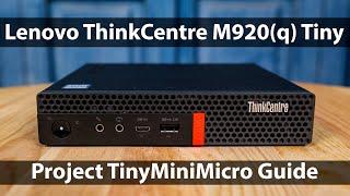 Lenovo ThinkCentre M920 Tiny Guide and Review