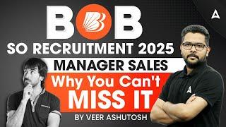 BOB SO Recruitment 2025 | BOB SO Manager Sales | Why you Can't Miss It | By Veer Ashutosh