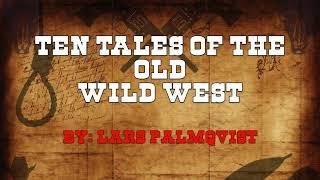 Ten Tales Of The Old Wild West-Lars Palmqvist