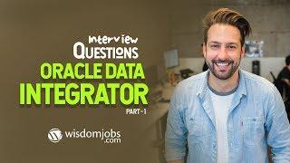 TOP 15 Oracle Data Integrator Interview Questions and Answers 2019 Part-1 | Oracle Data Integrator