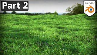 Creating Realistic Grass in Blender - Part 2 (Tutorial)