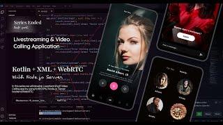 Develop Livestreaming and Video calling app| Last Part | Android Studio | Kotlin | Node.Js | WebRTC