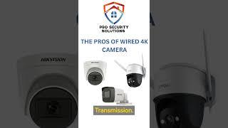 The Pros of Wired 4K Camera. Pro Security Solutions #shorts