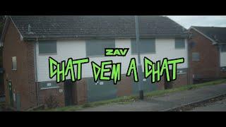 Zav - Chat Dem A Chat [Official Video]