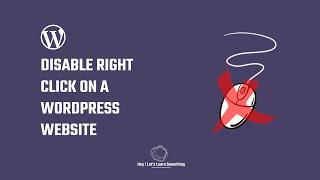 How to disable right click on WordPress website without plugins | Disable inspect element | 2022