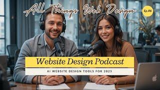 The Top AI Website Design Tools for 2025 #AIWebDesign #AITools #webdevelopment Ep.#6