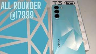 Vivo T3 5G Unboxing All rounder & Camera Champ @ 17999! With first time Anti Flicker 