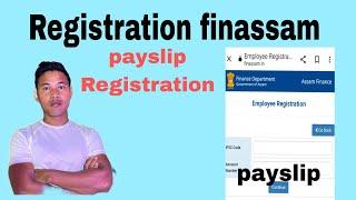 How To Register In Finassam ForPay Slips Assam Govt Employer.